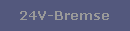 24V-Bremse