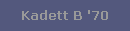 Kadett B '70