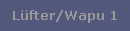L�fter/Wapu 1