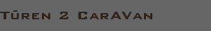 T�ren 2 CarAVan