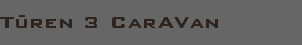 T�ren 3 CarAVan